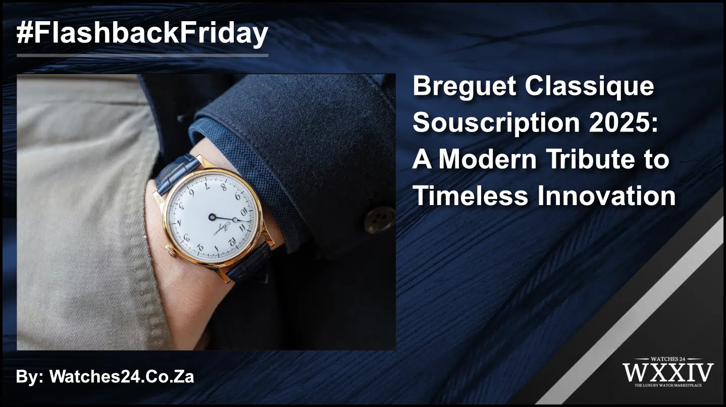 Breguet Classique Souscription 2025: A Modern Tribute to Timeless Innovation